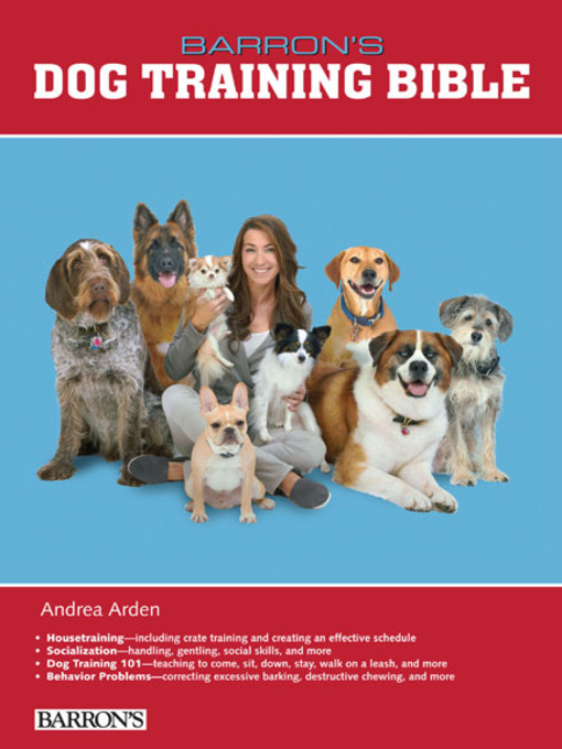 Title details for Dog Training Bible by Andrea Arden - Available